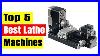 Best Metalworking Lathes Top 5 Best Lathe Machines In 2025