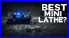 Top 5 Mini Metal Lathes You Need In Your Small Workshop Now